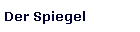 Der Spiegel