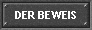 DER BEWEIS