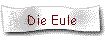 Die Eule