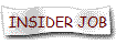 INSIDER JOB