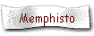 Memphisto
